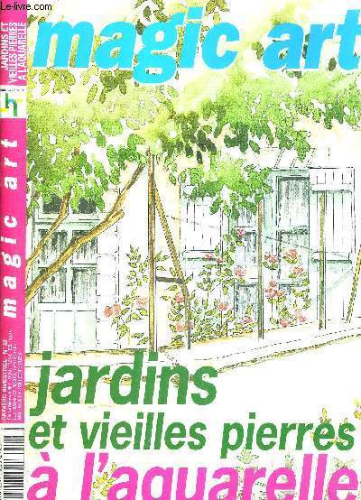 MAGIC ART - JARDINS ET VIELLES PIERRES A L'AQUARELLE - N23 - LES FOURNITURES - LES TECHNIQUES - APPRIVOISER L'EAU ET LES COULEURS - CAS PRTICULIER DU BLANC - LE PAS A PAS - LES REALISATIONS