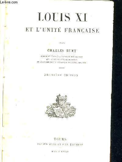 LOUIS XI ET L'UNITE FRANCAISE