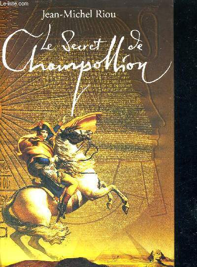 LE SECRET DE CHAMPOLLION