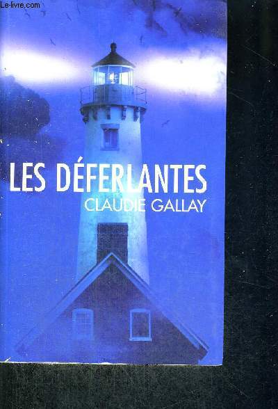 LES DEFERLANTES