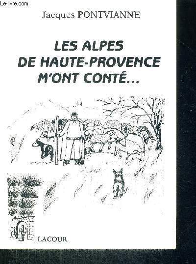 LES ALPES DE HAUTE-PROVENCE M'ONT CONTE...