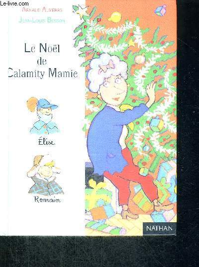 LE NOEL DE CALAMITY MAMIE - ELISE - ROMAIN
