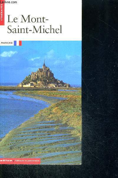 LE MONT SAINT-MICHEL - ITINERAIRES