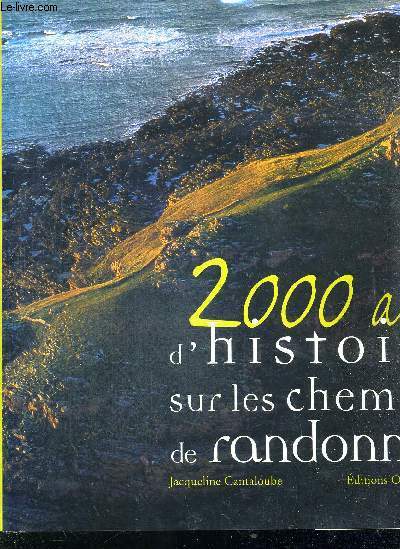 2000 ANS D'HISTOIRE SUR LES CHEMINS DE RANDONNEE