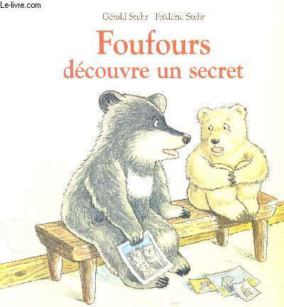 FOUFOURS DECOUVRE UN SECRET