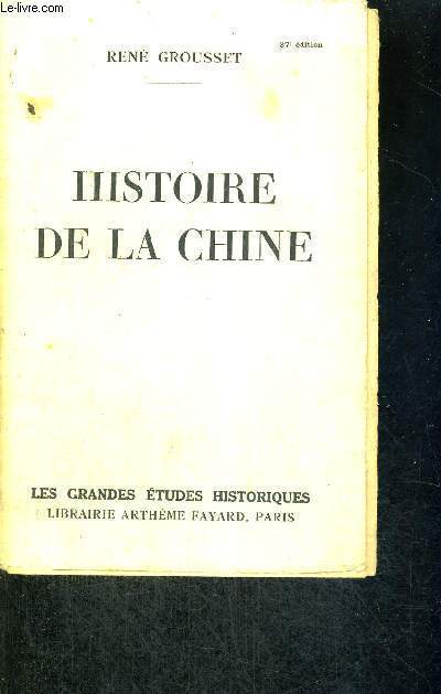 HISTOIRE DE LA CHINE - 37E EDITION