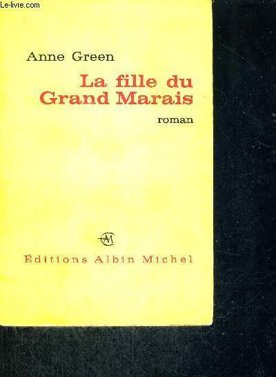 LA FILLE DU GRAND MARAIS