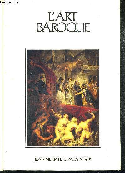 L'AGE BAROQUE - EN ESPAGNE ET EN EUROPE SEPTENTRIONALE - HISTOIRE UNIVERSELLE DE LA PEINTURE