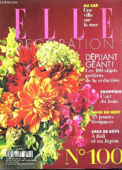 ELLE DECORATION - DEPLIANT GEANT - LES 100 OBJETS PREFERES DE LA REDACTION - SHOPPING - L'ART DU BAIN - QUOI DE NEUF - 25 JEUNES DESIGNERS - SPAS DE REVE - A BALI ET AU JAPON - N100 - SEPTEMBRE 2000