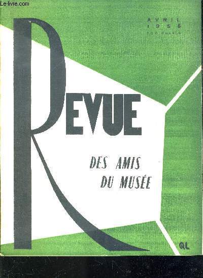REVUE DES AMIS DU MUSEE - N14 - AVRIL 1955 - BILLET DU PRESIDENT - HISTORIQUE DE ST MICHEL - LES OEUVRES D'ART DE ST MICHEL - LE SEPULCRE DE ST MICHEL - LA FIN DES SYBILLES - LE THEME DE LA VIERGE DE MISERICORDE - LA FLECHE