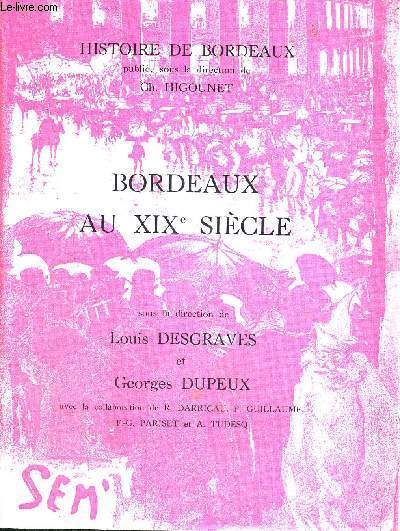 BORDEAUX AU XIX E SIECLE