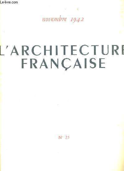 L'ARCHITECTURE FRANCAISE - NOVEMBRE 1942 - N25 - ARCHITECTURE - URBANISME - DECORATION - DEPENDANCE ET POUVOIR DE L'ARCHITECTE - UNE PISCINE A MONTARGIS - UN HOTEL DE GRAND TOURISME A LA MARTINIQUE