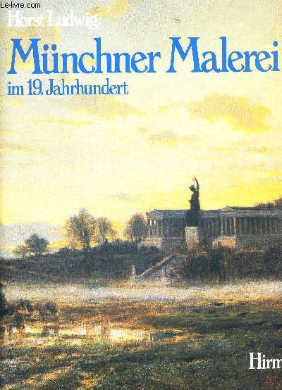 MUNCHNER MALEREI - IM 19.JAHRHUNDERT - LIVRE EN ALLEMAND