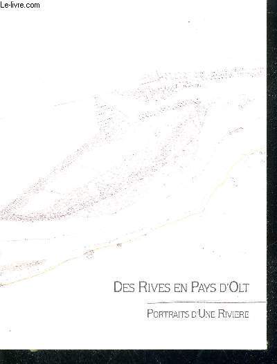 DES RIVES EN PAYS D'OLT - PORTRAITS D'UNE RIVIERE