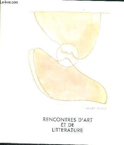 RENCONTRES D'ART ET DE LITTERATURE - 13-24 FEVRIER 1989 - CATALOGUE D'EXPOSITION