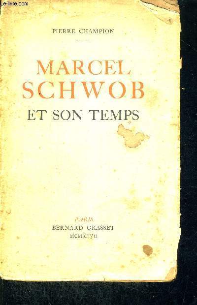 MARCEL SCHWOB ET SON TEMPS