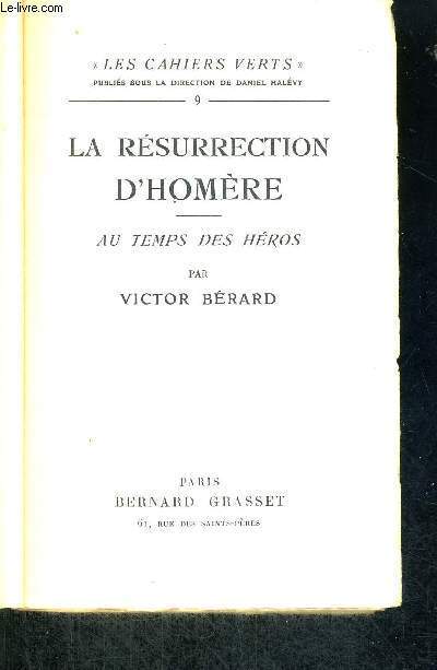 LA RESURRECTION D'HOMERE - AU TEMPS DES HEROS