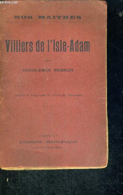 VILLIERS DE L'ISLE-ADAM - NOS MAITRES