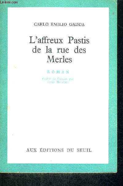 L'AFFREUX PASTIS DE LA RUE DES MERLES