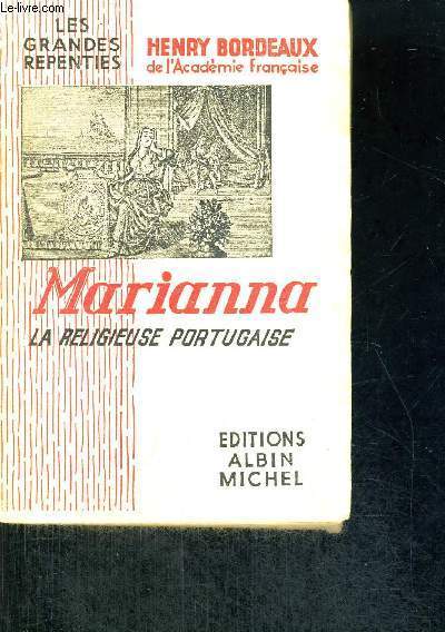 MARIANNA - LA RELIGIEUSE PORTUGAISE - LES GRANDES REPENTES