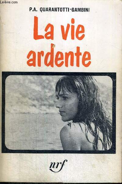 LA VIE ARDENTE