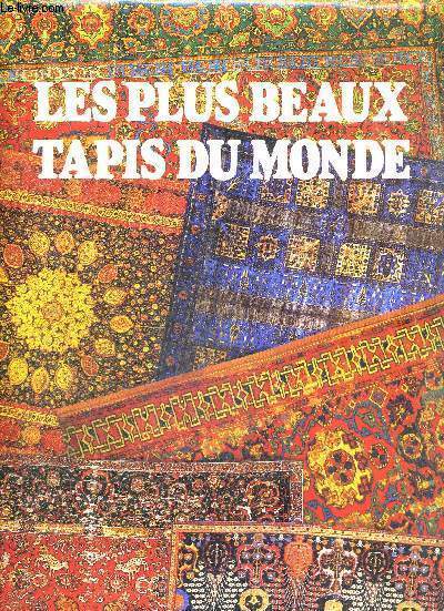 LES PLUS BEAUX TAPIS DU MONDE