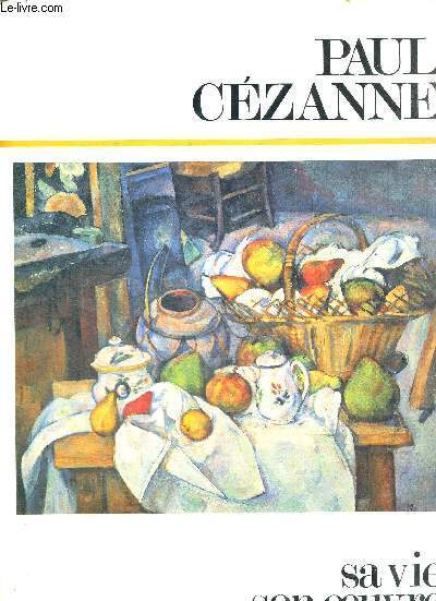 CEZANNE - SA VIE - SON OEUVRE