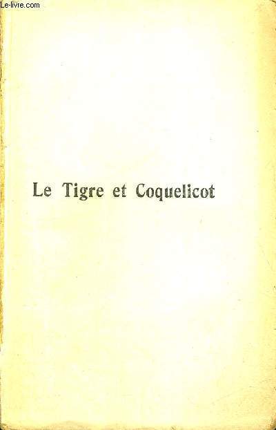 LE TIGRE ET COQUELICOT