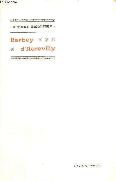 BARBEY D'AUREVILLY - SES IDEES ET SON OEUVRE