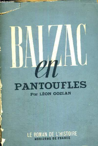 BALZAC EN PANTOUFLES