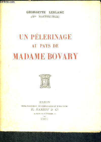 UN PELERINAGE AU PAYS DE MADAME BOVARY