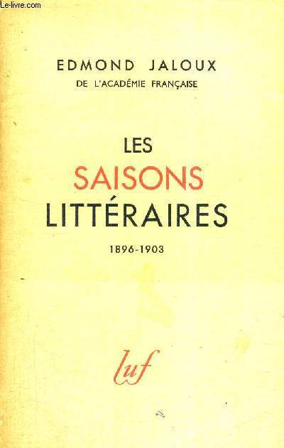 LES SAISONS LITTERAIRES - 1896 - 1903