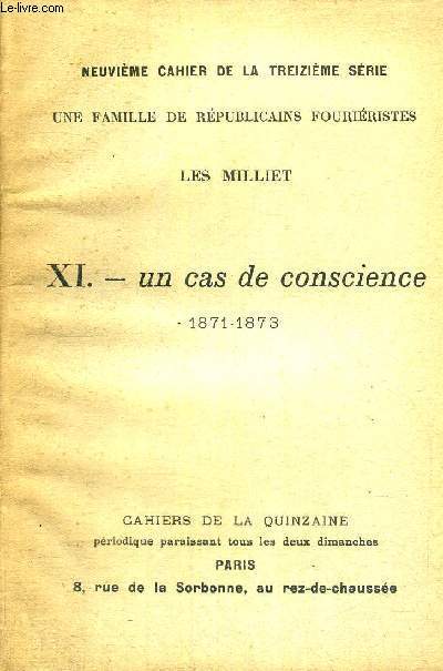 XI.-UN CAS DE CONSCIENCE - 1871-1873 - LES MILLIET - UNE FAMILLE DE REPUBLICAINS FOURIERISTES - 9EME CHIER DE LA 13E SERIE