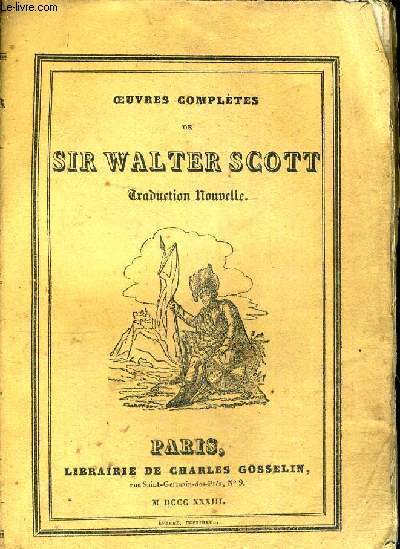 OEUVRES COMPLETES DE SIR WALTER SCOTT - TOME 1ER - TRADUCTION NOUVELLE