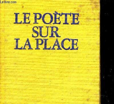 LE POETE SUR LA PLACE - EXEMPLAIRE N 398