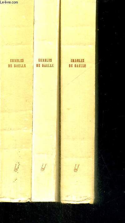 CHARLES DE GAULLE - DISCOURS - 3 VOLUMES - TOMES 1 A 3 - TOME 1 : JUIN 1940 - DECEMBRE 1942 - TOME 2 : JANVIER 1943 - MAI 1944 - TOME 3 : MAI 1944 - SEPTEMEBRE 1945
