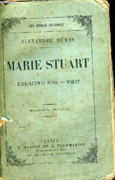 MARIE STUART - LES CRIMES CELEBRES