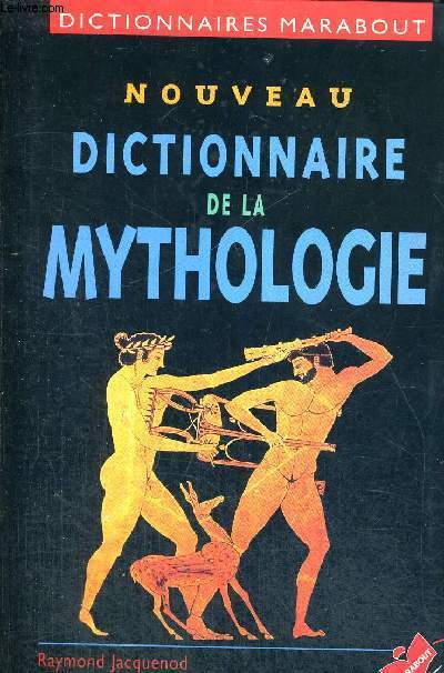NOUVEAU DICTIONNAIRE DE LA MYTHOLOGIE