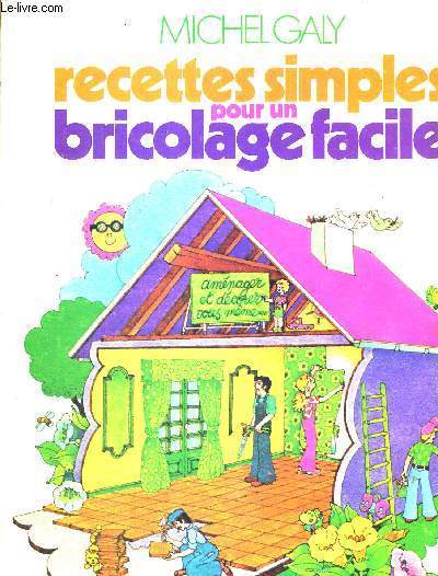 RECETTES SIMPLES POUR UN BRICOLAGE FACILE