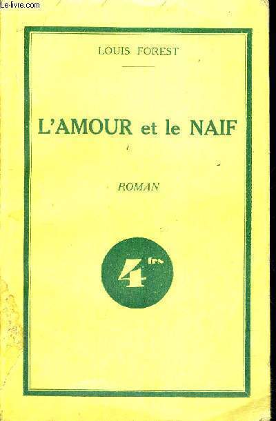 L'AMOUR ET LE NAIF