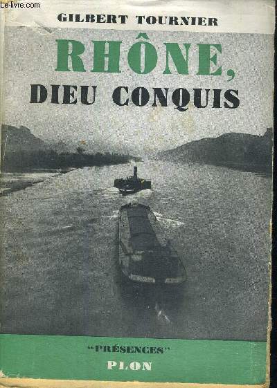 RHONE - DIEU CONQUIS