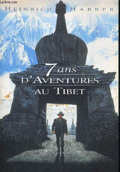 7 ANS D'AVENTURE AU TIBET