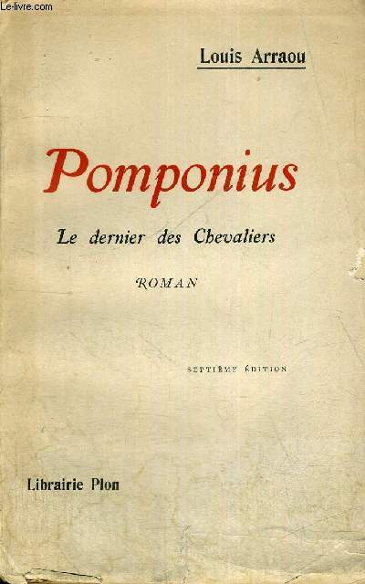 POMPONIUS - LE DERNIER DES CHEVALIERS