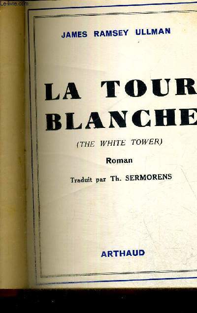 LA TOUR BLANCHE - THE WHITE TOWER