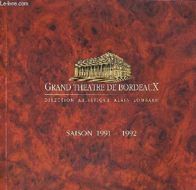 GRAND THEATRE DE BORDEAUX - SAISON 1991-1992