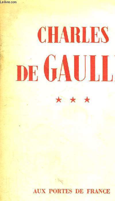 CHARLES DE GAULLE - TOME 3