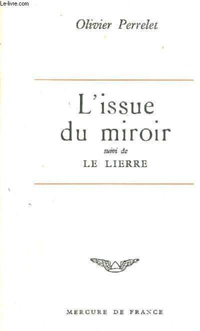 L'ISSUE DU MIROIR - SUIVI DE LE LIERRE - PERRELET OLIVIER - 1968 - Zdjęcie 1 z 1
