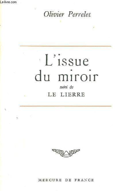 L'ISSUE DU MIROIR - SUIVI DE LE LIERRE