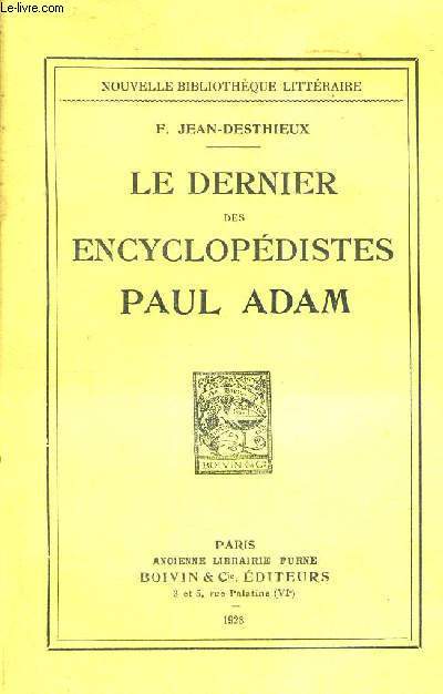 LE DERNIER DES ENCYCLOPEDISTES - PAUL ADAM