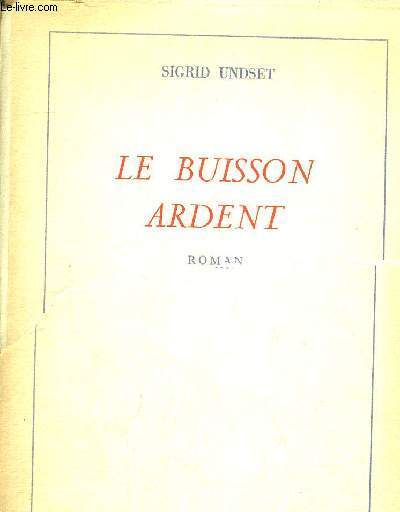 LE BUISSON ARDENT